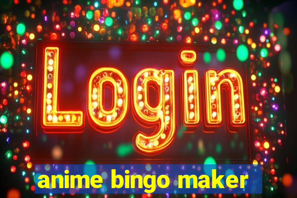 anime bingo maker